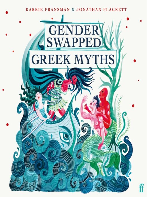 Title details for Gender Swapped Greek Myths by Karrie Fransman - Available